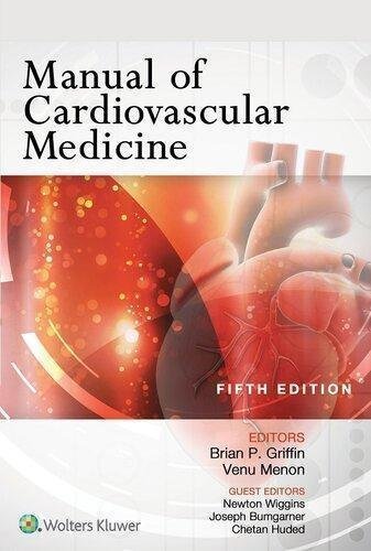 Manual Of Cardiovascular Medicine 5Th Edition by Brian P. Griffin;; Venu Menon; Joseph M. Bumgarner; Chetan P. Huded; Newton B. Wiggins Publisher: Lippincott Williams ; Wilkins, Year: 2019 - 9781496395115