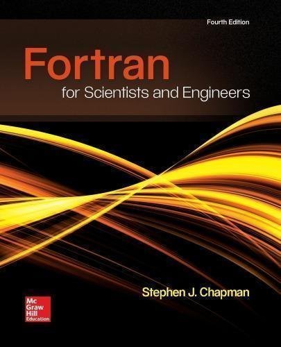 Fortran For Scientists And Engineers 4Th Edition by Stephen Chapman Year: 2018 nnReturn and Refund: 30 days free exchange for quality issues such as missing pagesnnSupport: For any question before & after sales, simply support@shelfandstory.comnnFeature: Searchable and zoomable texts / Permanent access / Can be read on major smart devices -
