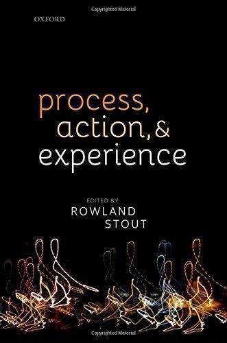 Process Action And Experience by Rowland Stout - 019877799X