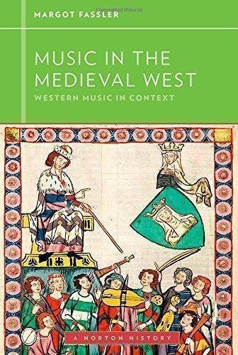 Music In The Medieval West by Margot Fassler Series: Western Music in Context: A Norton History - 0393929159