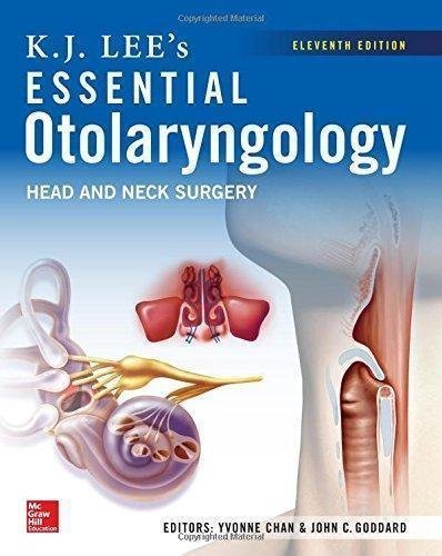 Kj Lees Essential Otolaryngology 11Th Edition by Yvonne Chan, John C. Goddard (eds.) - 0071849920