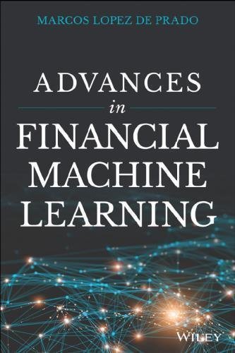 Advances In Financial Machine Learning by Marcos Lopez de Prado - 9781119482109