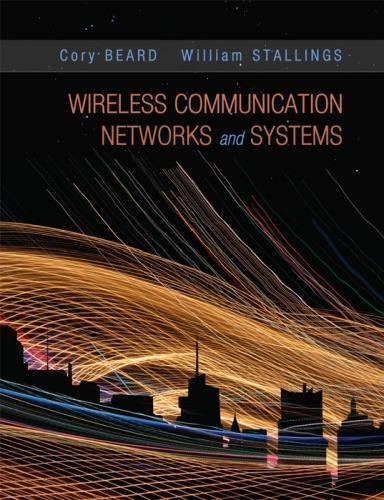 Wireless Communication Networks And Systems by Cory Beard, William Stallings - 978-0133594171