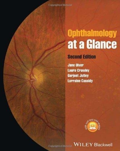 Ophthalmology At A Glance 2Nd Edition by Jane Olver, Lorraine Cassidy, Gurjeet Jutley, Laura Crawley - 1405184736