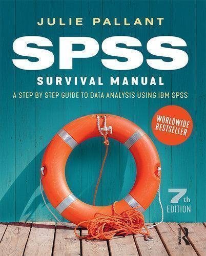 Spss Survival Manual 7Th Edition by Pallant, Julie; Publisher: Taylor ; Francis Group, Year: 2020 - 9781000252521