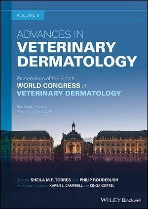Advances In Veterinary Dermatology Volume 8 by Roudebush, Philip; Torres, Sheila M. F - 9781119278368