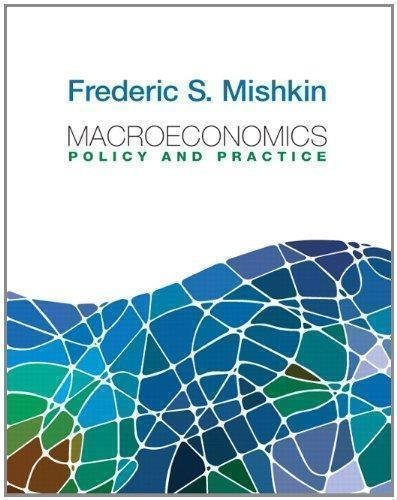 Macroeconomics Policy And Practice Pearson Series In Economics by Frederic S. Mishkin - 0321436334