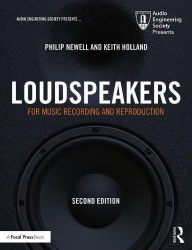 Loudspeakers For Music Recording And Reproduction 2Nd Edition by Philip Newell and Keith Holland - 1138554804