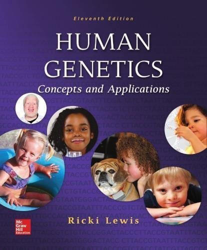 Human Genetics Concepts And Applications 11Th Edition by Ricki Lewis - 0073525367