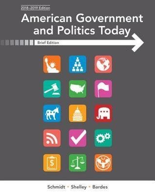American Government And Politics Today Brief 10Th Edition by Steffen W. Schmidt -