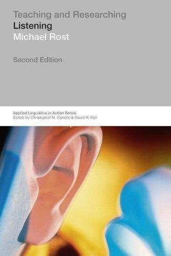 Teaching And Researching Listening 2Nd Edition by Michael Rost Series: Applied Linguistics in Action - 1408205076