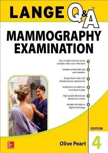 Lange Q A Mammography Examination 4Th Edition by Olive Peart Year: 2017 - 1259859436