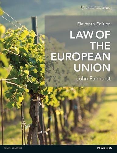Law Of The European Union 11Th Edition by Fairhurst, John Series: Foundation Studies in Law Series Year: 2016 - 9781292090337