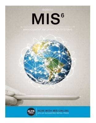 MIS 6 6th Edition Hossein Bidgoli by Hossein Bidgoli - 1305632001