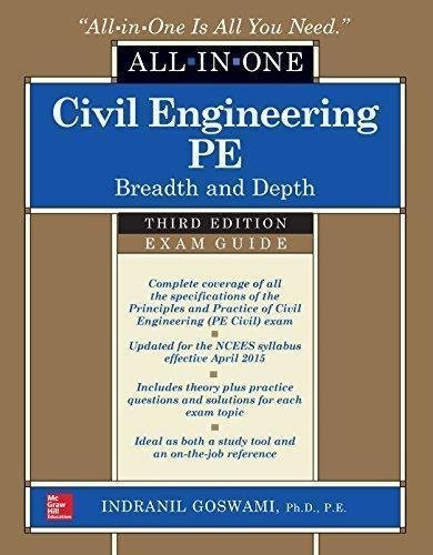 Civil Engineering All In One Pe Exam Guide Breadth And Depth 3Rd Edition by Indranil Goswami nnReturn and Refund: 30 days free exchange for quality issues such as missing pagesnnSupport: For any question before & after sales, simply support@shelfandstory.comnnFeature: Searchable and zoomable texts / Permanent access / Can be read on major smart devices -