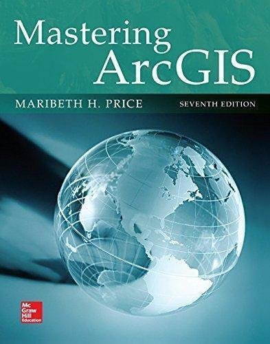 Mastering Arcgis 7Th Edition by Maribeth Price - 007809514X