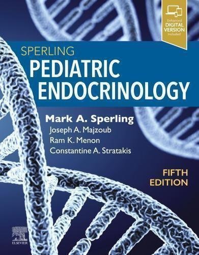 Sperling Pediatric Endocrinology 5Th Edition by Mark Sperling, Joseph A. Majzoub, Ram K. Menon, Constantine A. Stratakis Year: 2020 - 0323625207