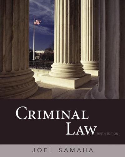 Criminal Law U S 10Th Edition by J. Samaha - 978-0-495-81235-7