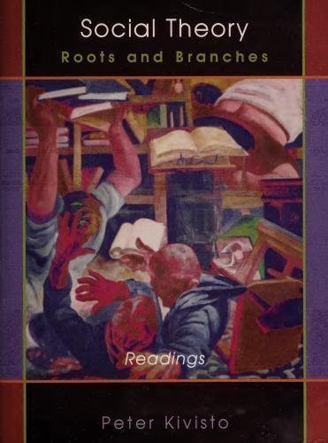 Social Theory Roots And Branches by Peter Kivisto - 1891487264