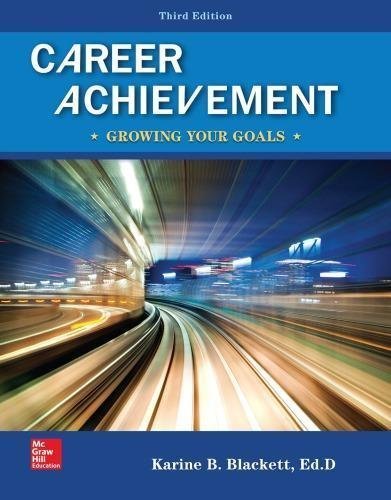 Career Achievement Growing Your Goals 3Rd Edition by Blackett, Karine B - 9781260070774