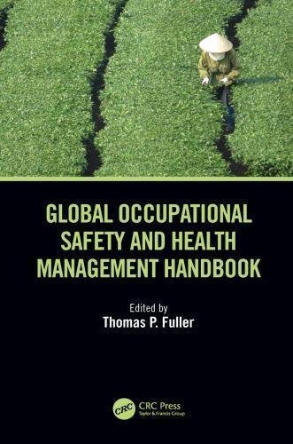 Global Occupational Safety And Health Management Handbook by Thomas P Fuller - 1138626724