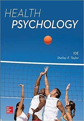 Health Psychology 10Th Edition by Shelley Taylor  10th edition (April 3, 2017)  Language:English -