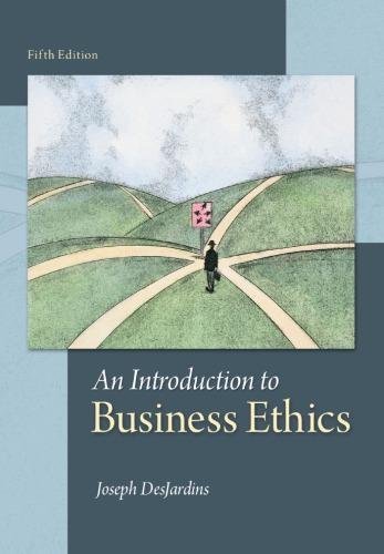 An Introduction To Business Ethics 5Th Edition by DesJardins, Joseph R. - 9780078038327
