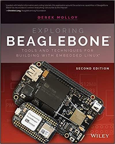Exploring Beaglebone Tools And Techniques For Building With Embedded Linux 2Nd Edition by Derek Molloy - 1119533163