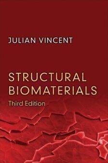 Structural Biomaterials 3Rd Edition by Julian Vincent  3 edition (July 29, 2012)  Language:English -