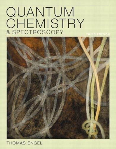 Quantum Chemistry And Spectroscopy 3Rd Edition by Engel T. - 9780321766199