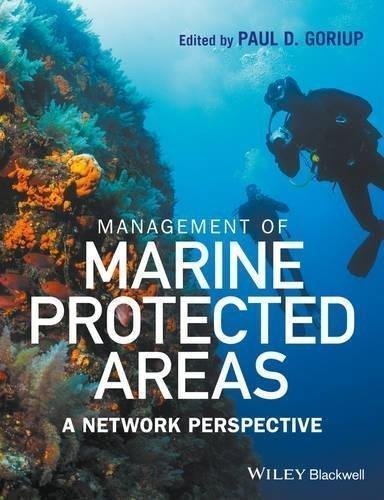 Management Of Marine Protected Areas A Network Perspective by Paul D. Goriup - 1119075777