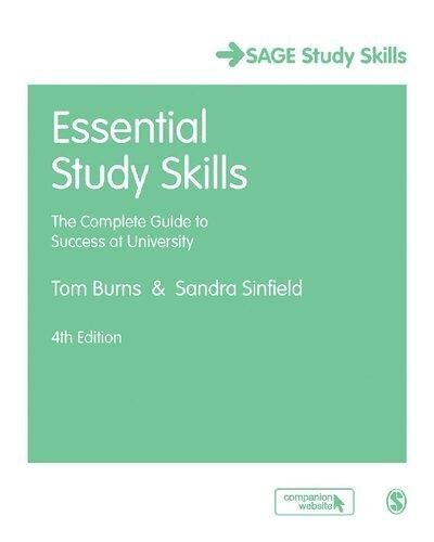 Essential Study Skills 4Th Edition by Tom Burns, Sandra Sinfield Year: 2016 - 9781473919020