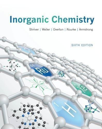 Inorganic Chemistry 6Th Edition by Duward Shriver, Mark Weller, Tina Overton, Jonathan Rourke, Fraser Armstrong - 1429299061