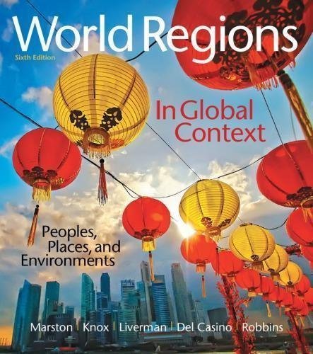 World Regions In Global Context Peoples Places And Environments 6Th Edition by Marston, Sallie A. - 9780134183640