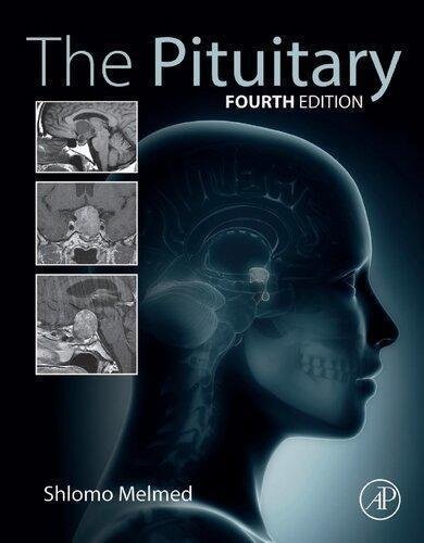 The Pituitary 4Th Edition by Shlomo Melmed Year: 2016 - 0128134216