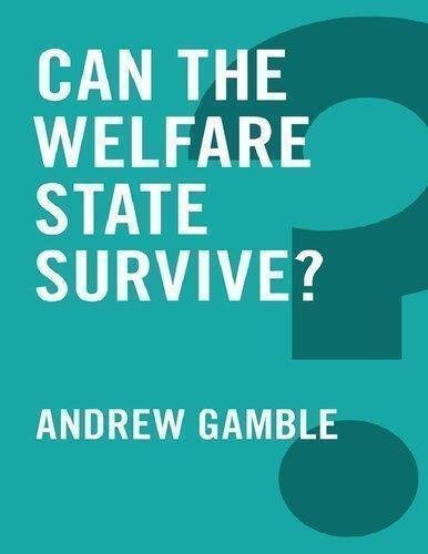 Can The Welfare State Survive by Andrew Gamble Series: Global Futures Series Publisher: Polity Press, Year: 2016 nnReturn and Refund: 30 days free exchange for quality issues such as missing pagesnnSupport: For any question before & after sales, simply support@shelfandstory.comnnFeature: Searchable and zoomable texts / Permanent access / Can be read on major smart devices -