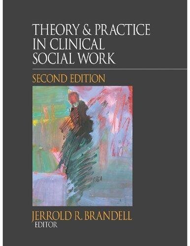 Theory Practice In Clinical Social Work 2Nd Edition by Brandell, J.R. Publisher: SAGE Publications, Inc., Year: 2011 - 9781412981385