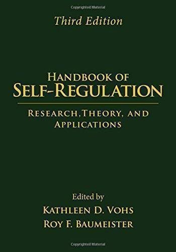 Handbook Of Self Regulation Research Theory And Applications by Kathleen D. Vohs, Roy F. Baumeister (eds.) Year: 2016 - 1462520456
