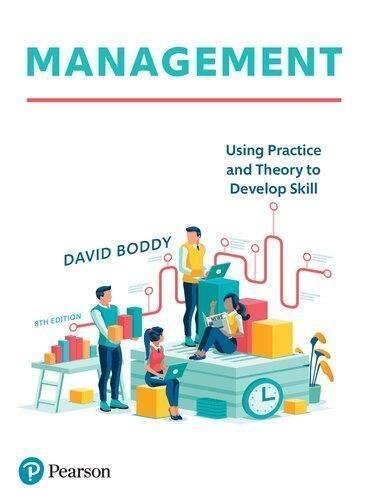 Management Using Practice And Theory To Develop Skill 8Th Edition by David Boddy Year: 2020 - 9781292271811