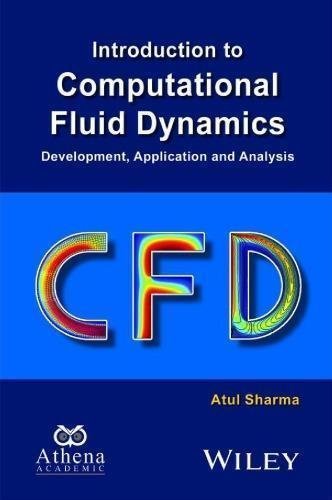 Introduction To Computational Fluid Dynamics Development Application And Analysis by Atul Sharma - 978-11-1900-299-4
