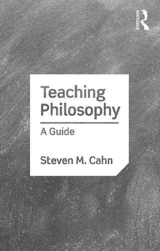 Teaching Philosophy A Guide by Steven M. Cahn  1 edition (March 19, 2018)  Language:English -