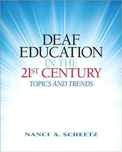 Deaf Education in the 21st Century: Topics and Trends by Scheetz, Nanci A. - 9780138154448
