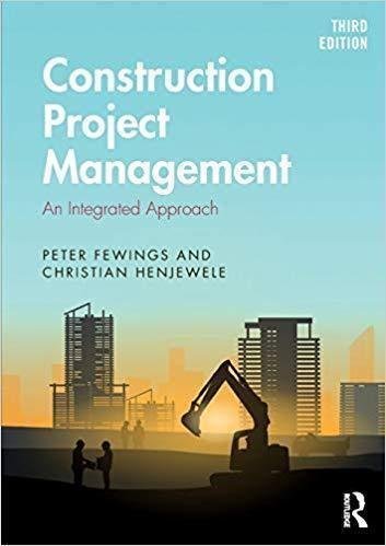 Construction Project Management 3Rd Edition by Fewings, Peter; Henjewele, Christian - 9781351122016