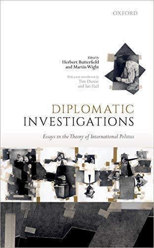 Diplomatic Investigations Essays On The Theory Of International Politics