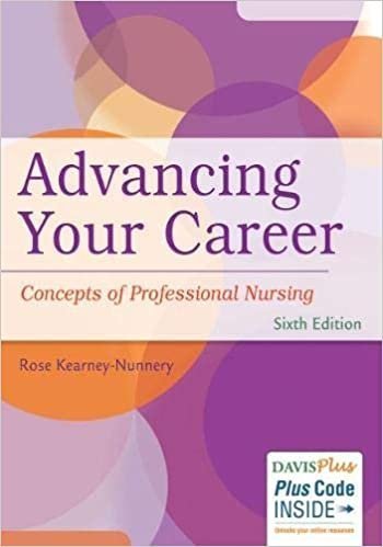 Advancing Your Career Concepts In Professional Nursing by Rose Kearney-Nunnery Edition: 6th Year: 2015 - 0803642032