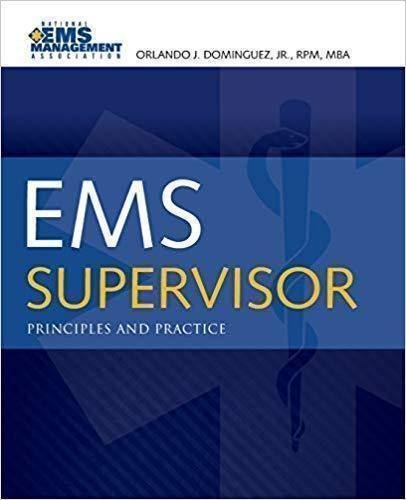 Ems Supervisor Principles And Practice by Dominguez, Orlando J. Year: 2016 - 9780763776435