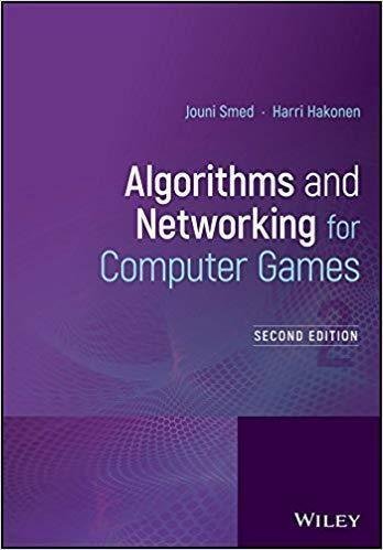 Algorithms And Networking For Computer Games 2Nd Edition by Jouni Smed, Harri Hakonen - 9781119259824