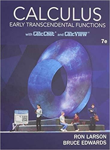 Calculus Early Transcendental Functions 7Th Edition by Ron Larson - 1337552518