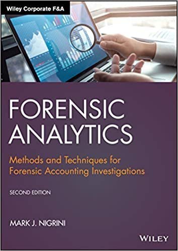 Forensic Analytics 2Nd Edition by Mark J. Nigrini Publisher: Wiley, Year: 2020 - 9781119585763