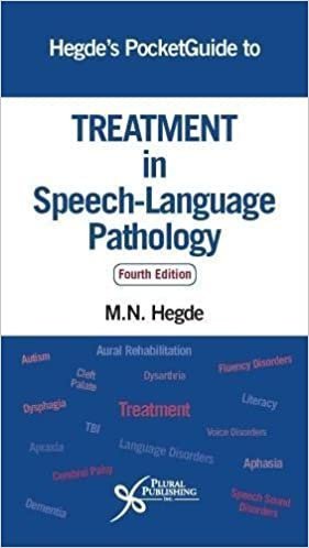 Hegdes Pocketguide To Treatment In Speech Language Pathology 4Th Edition by Mahabalagiri N. Hegde Year: 2018 - 9781944883126